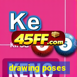 drawing poses